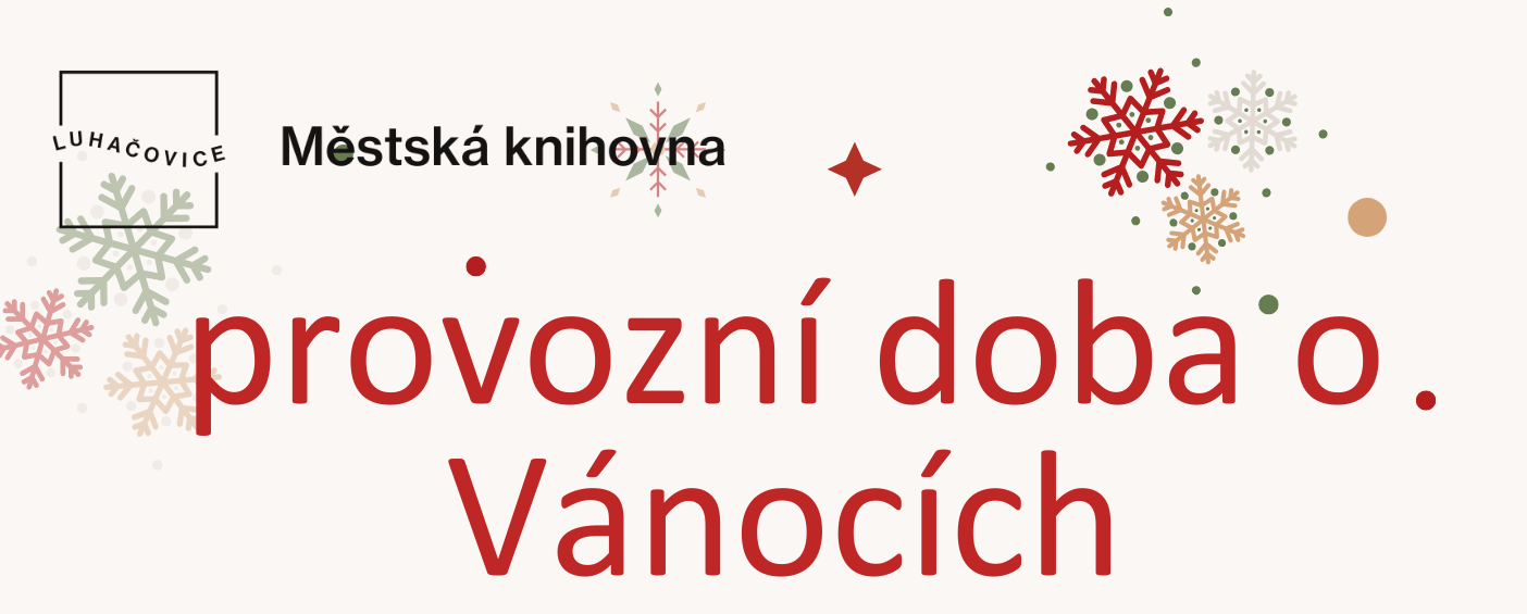Provozní doba o Vánocích Provozní doba o Vánocích