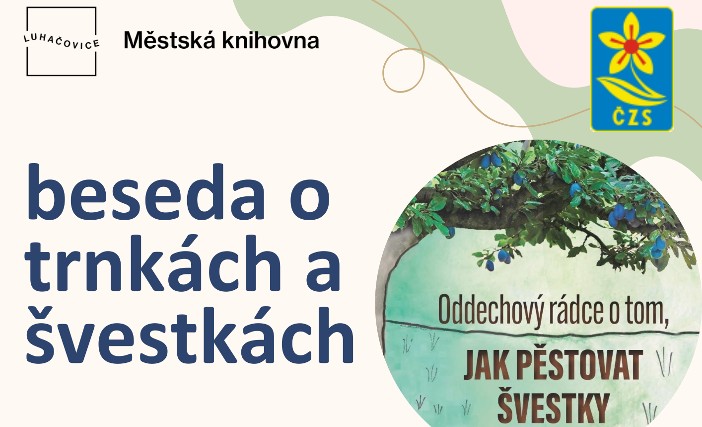Beseda o trnkách a švestkách