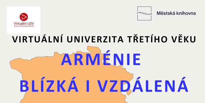 Virtuální univerzita třetího věku- Arménie blízká i vzdálená