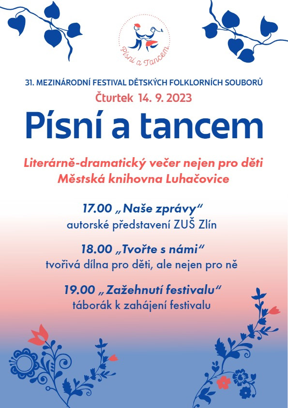 Literárně dramatický večer nejen pro děti - zahájení folklorního festivalu Písní a tancem Literárně dramatický večer nejen pro děti - zahájení folklorního festivalu Písní a tancem